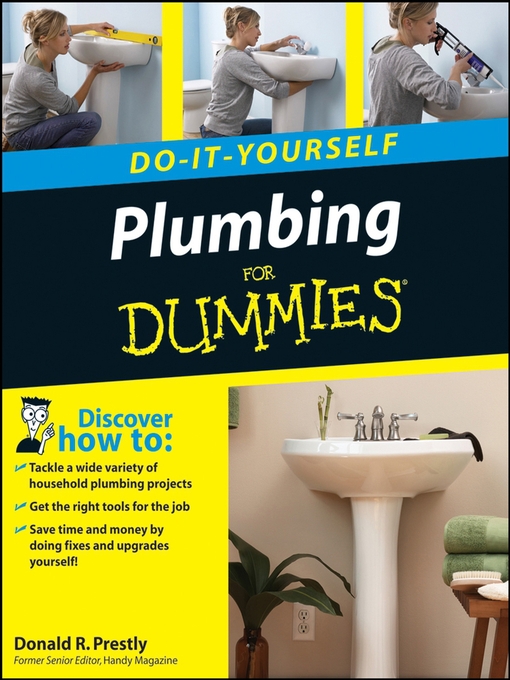 Title details for Plumbing Do-It-Yourself For Dummies by Donald R. Prestly - Available